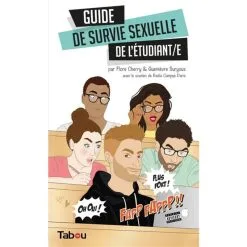 Guide De Survie Sexuelle De L'étudiant.e